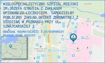 ODDZIAŁ REUMATOLOGII I OSTEOPOROZY - WIELOSPECJALISTYCZNY SZPITAL MIEJSKI IM.JÓZEFA STRUSIA Z ZAKŁADEM OPIEKUŃCZO-LECZNICZYM. SAMODZIELNY PUBLICZNY ZAKŁAD OPIEKI ZDROWOTNEJ Z SIEDZIBĄ W POZNANIU PRZY UL. SZWAJCARSKIEJ 3 - SZWAJCARSKA 3,  POZNAŃ-NOWE MIASTO